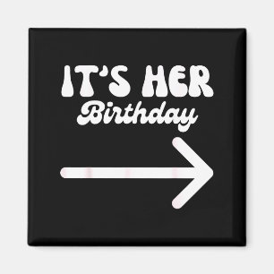 Íman É o Aniversário Dela (arrow Inting) Humor Divertid