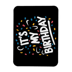 Íman É o meu aniversário para rapazes Meninas Crianças