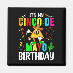 Íman É o meu Cinco de Mayo Birthday Cinco de Mayo