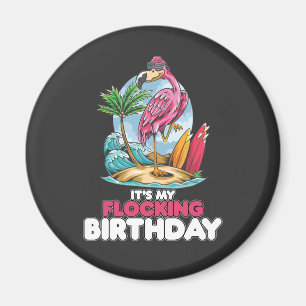 Íman É o meu Flamingo de Aniversário de Bloqueio