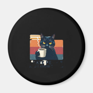 Íman É o que eu faço Eu bebo café Eu odeio as pessoas e