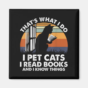 Íman É o que eu faço Eu Cuido de Gatos Eu Leio Livros E