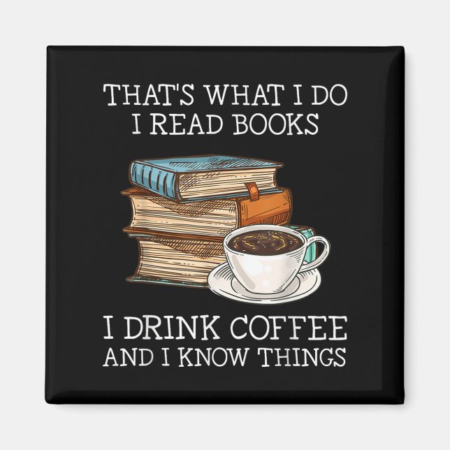 Íman É o que eu faço, eu leio livros, eu bebo café, eu  (Frente)