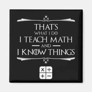 Íman É o que eu faço para ensinar matemática e saber