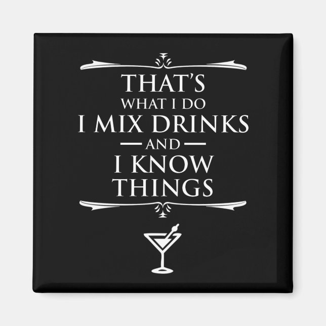 Íman É o que faço para misturar bebidas e sei coisas (Frente)