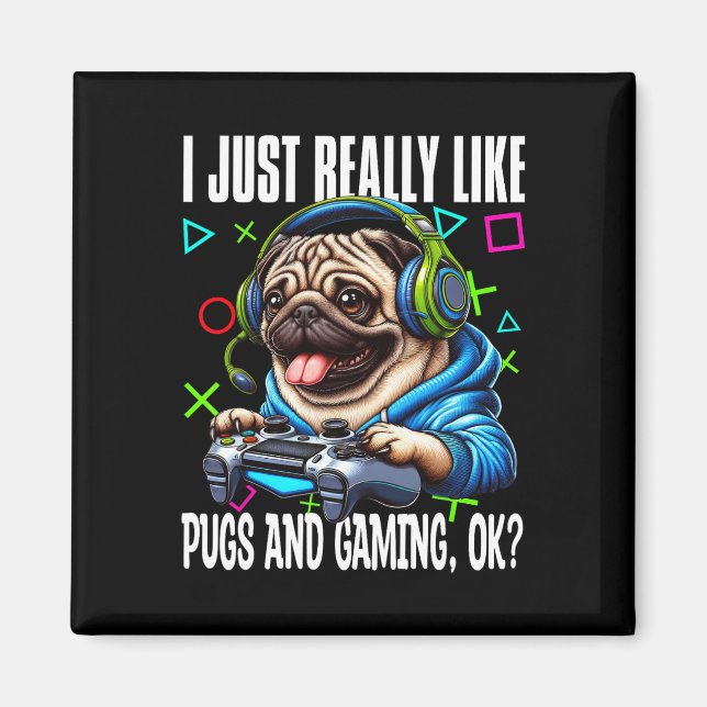 Íman É Realmente Como Pugs E Jogos Ok, Video Game Lov (Frente)