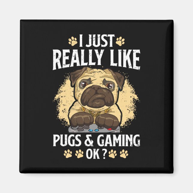 Íman É Realmente Como Pugs E Jogos Ok, Video Game Lov (Frente)