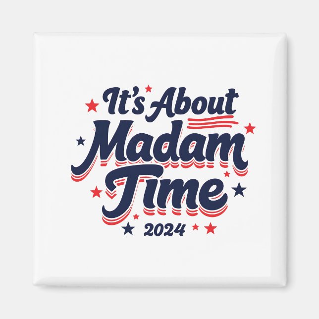 Íman É sobre Madame Time Kamala Harris Ekection (Frente)
