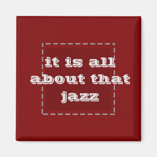 Íman é sobre o jazz - magneta