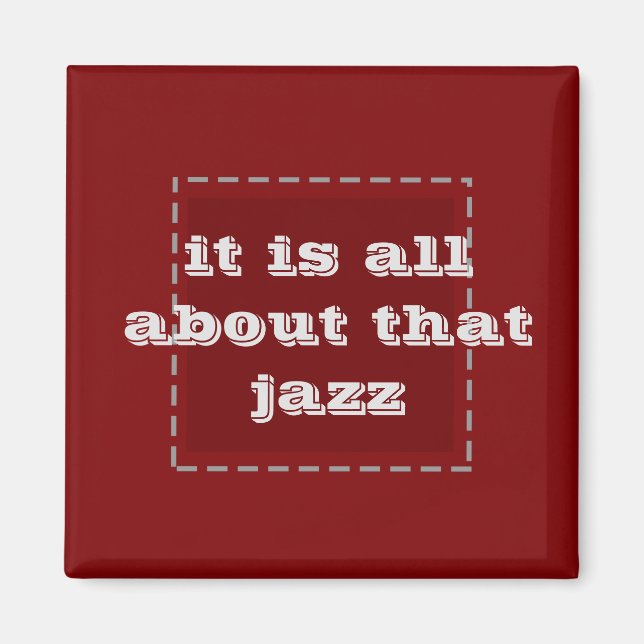 Íman é sobre o jazz - magneta (Frente)