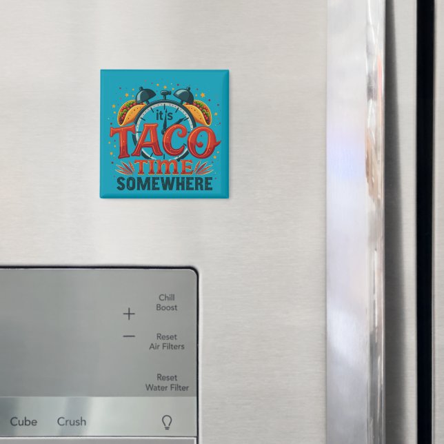 Íman É Taco Time Algures Tex Mex Comida Mexicana (In Situ (Fridge))