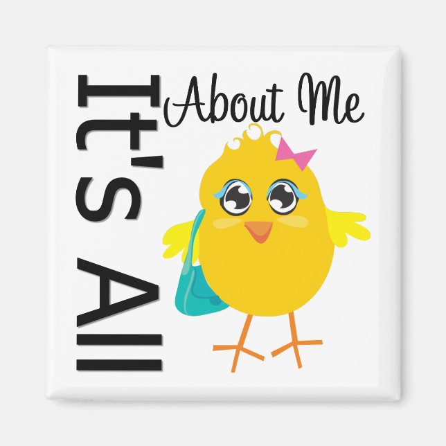 Íman É Tudo Sobre Mim Pintinho (Frente)