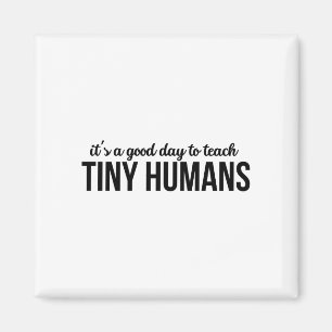 Íman É Um Bom Dia Ensinar Humanos Pequenos