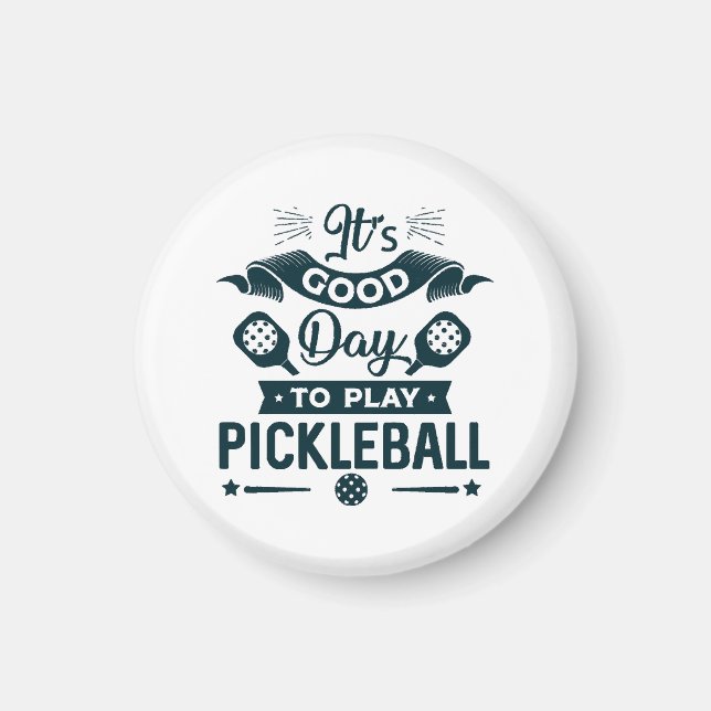 Íman É um bom dia para jogar Pickleball (Frente)