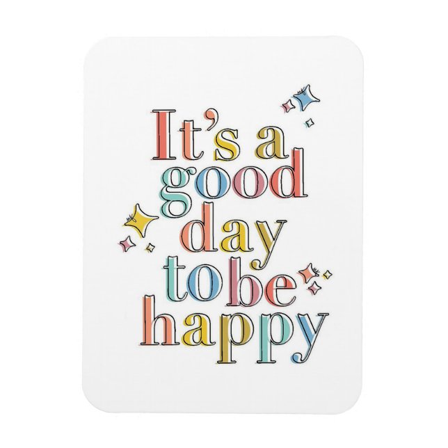 Íman É um bom dia para ser feliz (Vertical)