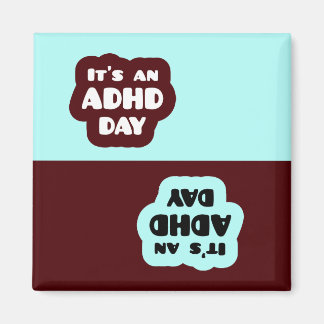 Íman É um imã do dia do ADHD