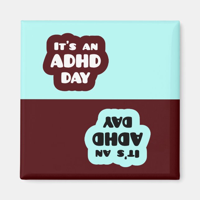 Íman É um imã do dia do ADHD (Frente)