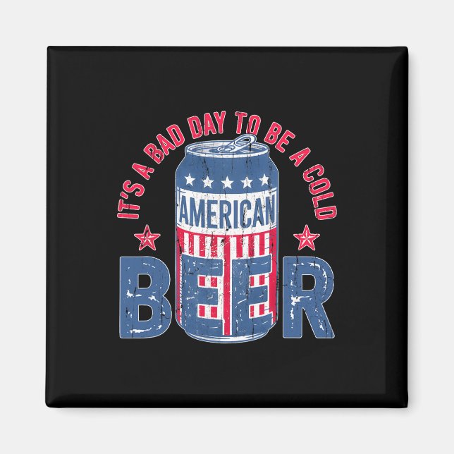 Íman É Um Mau Dia Para Uma Cerveja Fria  (Frente)