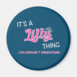 Íman É uma coisa da Lilly que você não entenderia o nom