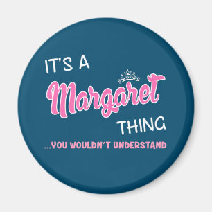 Íman É uma coisa da Margaret que você não entenderia