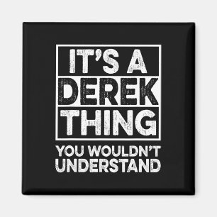 Íman É Uma Coisa de Derek Que Você Não Entenderia Derek