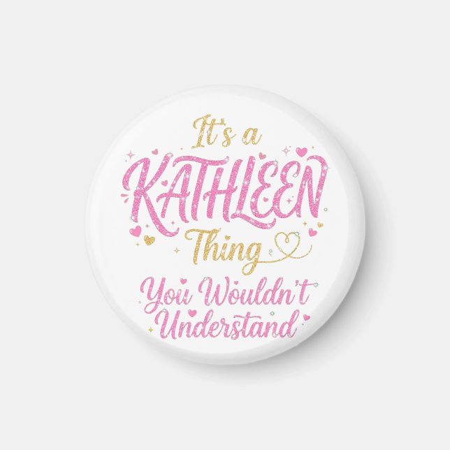 Íman É Uma Coisa de Kathleen Rosa Dourado Presente para (Frente)