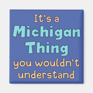 Íman É uma Coisa de Michigan