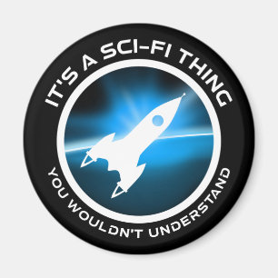 Íman É uma coisa do Sci-Fi - você não entenderia