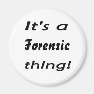 Íman É uma coisa forense!