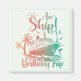 Íman É uma Viagem de Aniversário! Cruzeiro