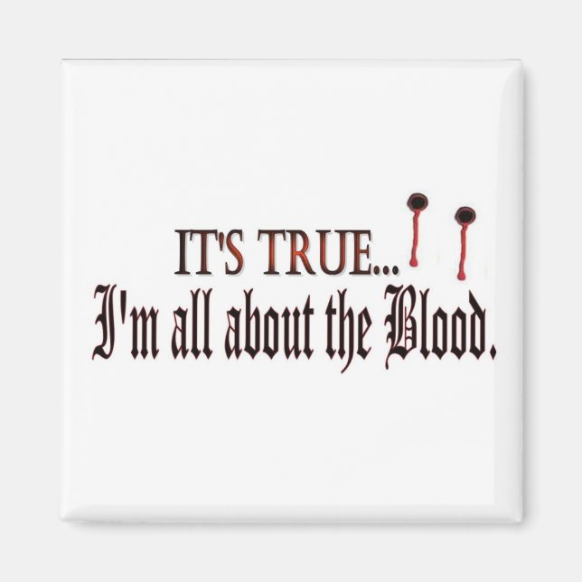 Íman É Verdade, eu sou todo sobre o ímã de sangue (Frente)