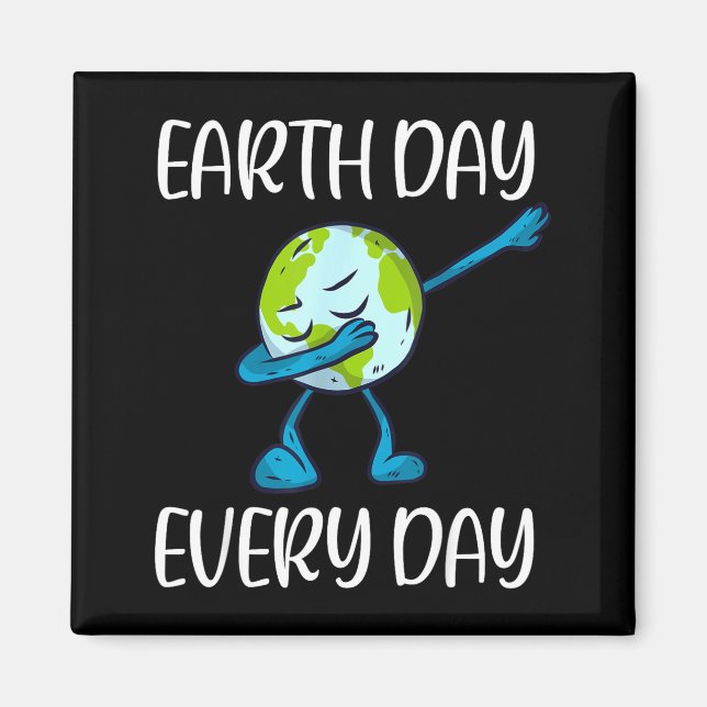 Íman Earth Day Every Day Dabbing Earth Day 2020 Save Th (Frente)