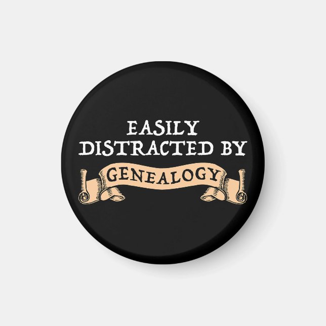 Íman Easily Distracted By Genealogy (Frente)