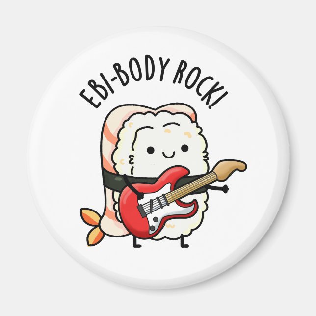 Íman Ebi-body Rock Funny Rocker Sushi Pun (Frente)