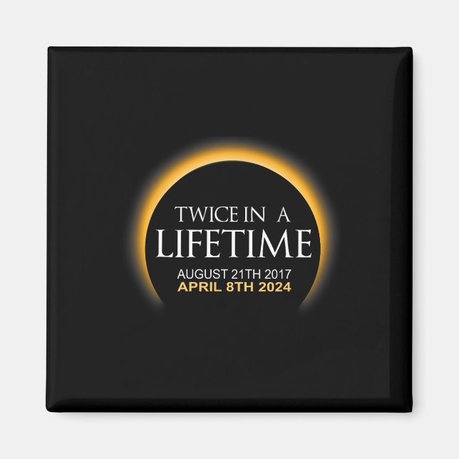 Íman Eclipse Duas Vezes Na Vida Solar Eclipse 2024 (Frente)