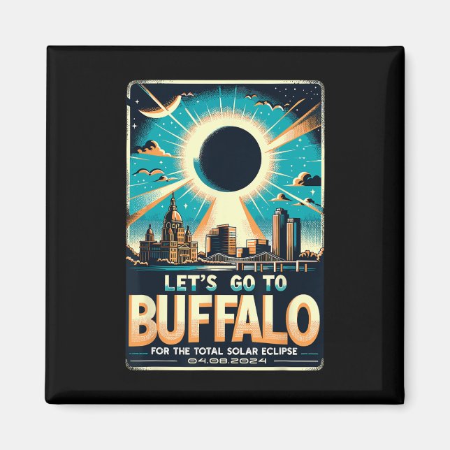 Íman Eclipse Solar 2024 Let#39;s Go To Buffalo New York (Frente)