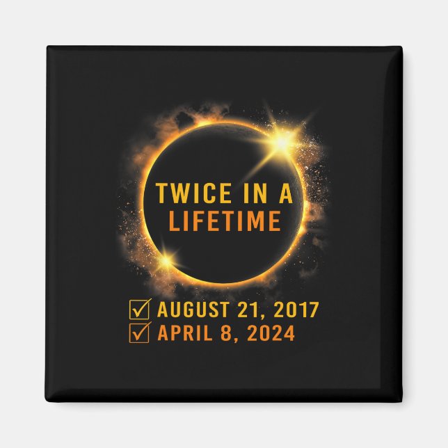 Íman Eclipse Solar Duas Vezes Na Vida 2024 Eclipse Sola (Frente)