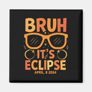 Íman Eclipse Solar Para Crianças Bruh Seu Eclipse Abril
