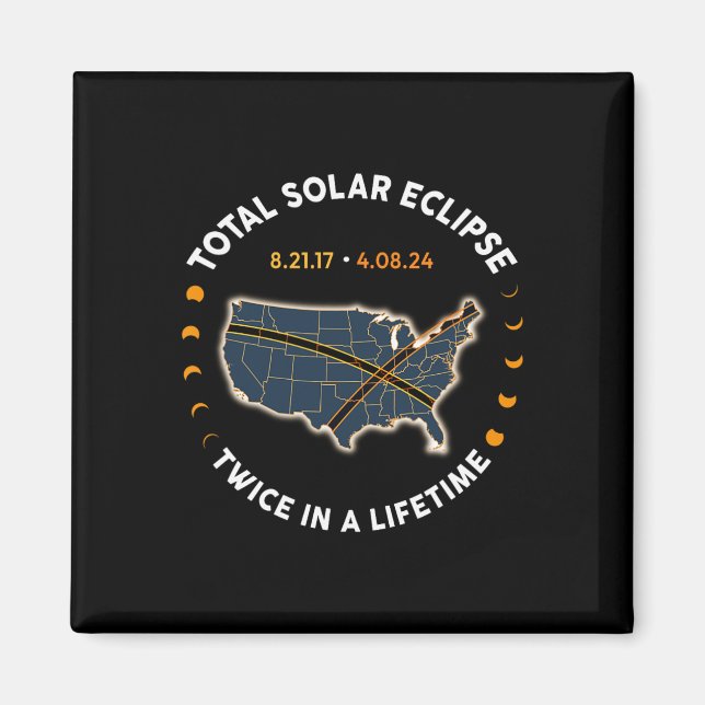 Íman Eclipse Solar Total 2024 Duas Vezes Na Vida 2017 (Frente)