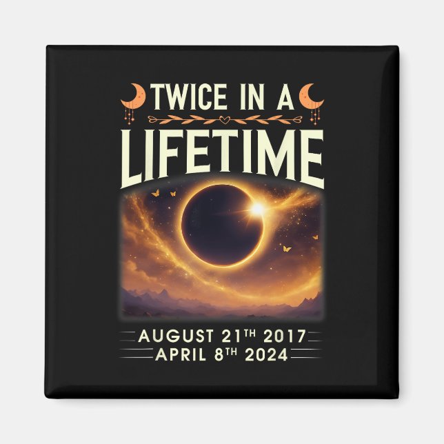 Íman Eclipse Solar Total 2024 Duas Vezes Na Vida 2017 (Frente)
