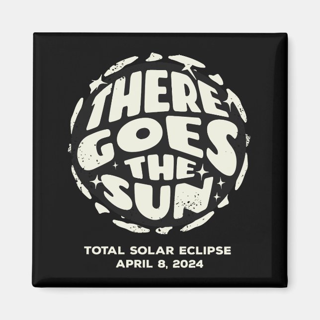 Íman Eclipse Solar Total 2024 Lá Vem o Sol (Frente)
