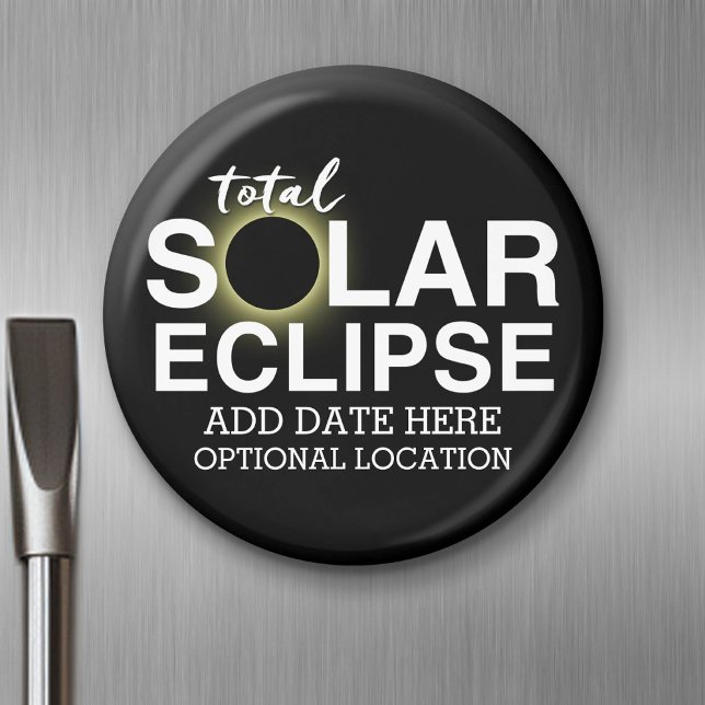 Íman Eclipse Solar Total - 2024 ou data personalizada (Solar Eclipse Magnet)