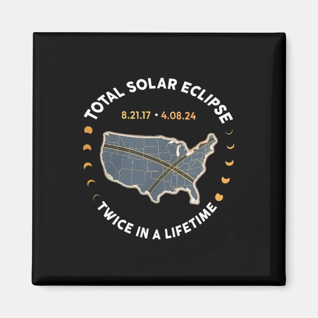 Íman Eclipse Solar Total Duas Vezes Na Vida 2017 2024 (Frente)