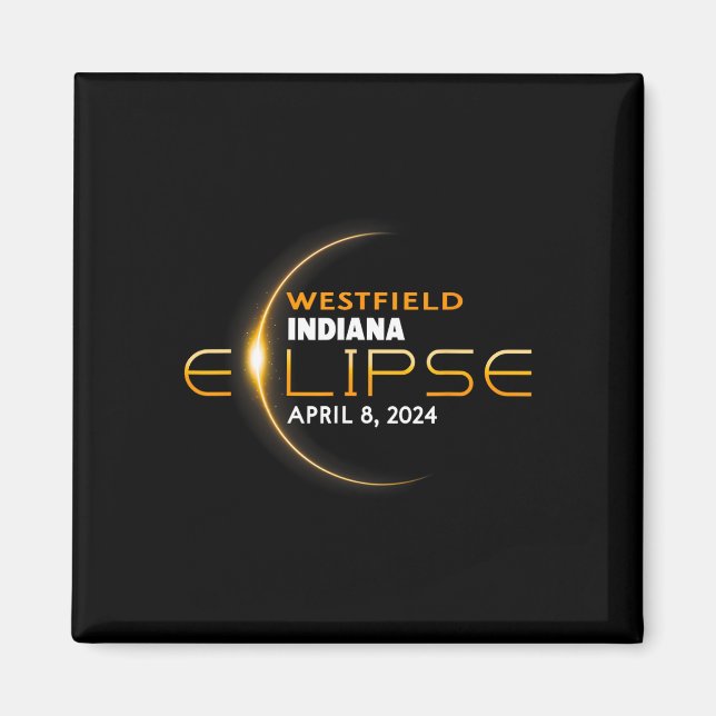 Íman Eclipse Total do Sol em Westfield Indiana 2024  (Frente)