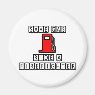 Íman Economize Gás... Ande Um Bombeiro
