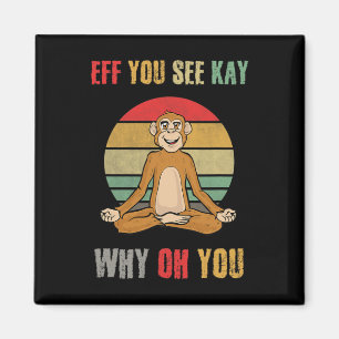 Íman Eff Você Vê Kay Por Que Oh Você Macaco Engraçado I