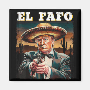 Íman El Fafo Sombrero Mexicano Design Fafo Trump