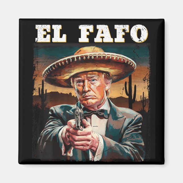 Íman El Fafo Sombrero Mexicano Design Fafo Trump  (Frente)