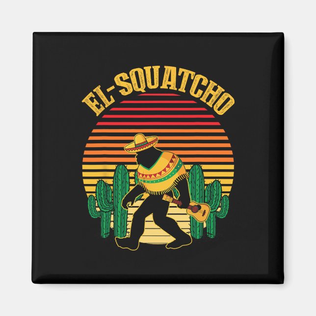 Íman El Squatcho Pé Grande Sasquatch Engraçado Cinco De (Frente)