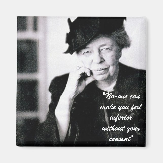 Íman Eleanor Roosevelt - Ninguém pode fazer você se sen (Frente)